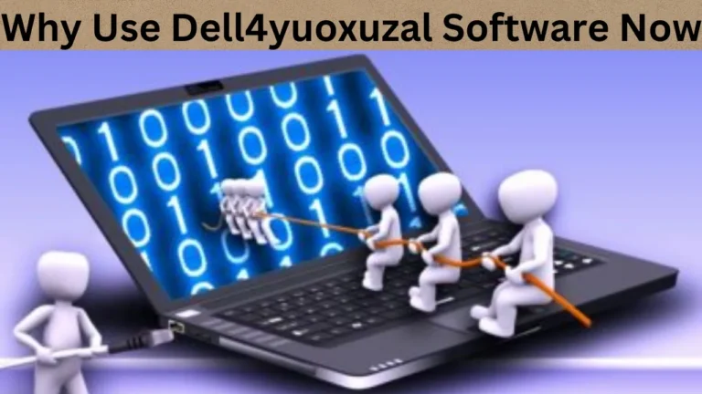 Why Use Dell4yuoxuzal Software Now