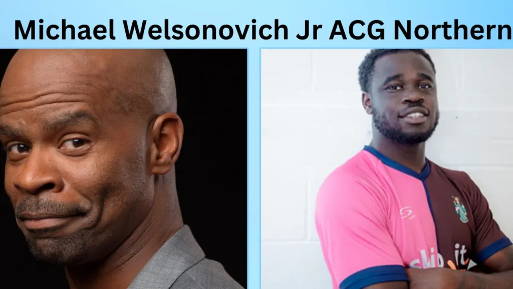 Michael Welsonovich Jr ACG Northern