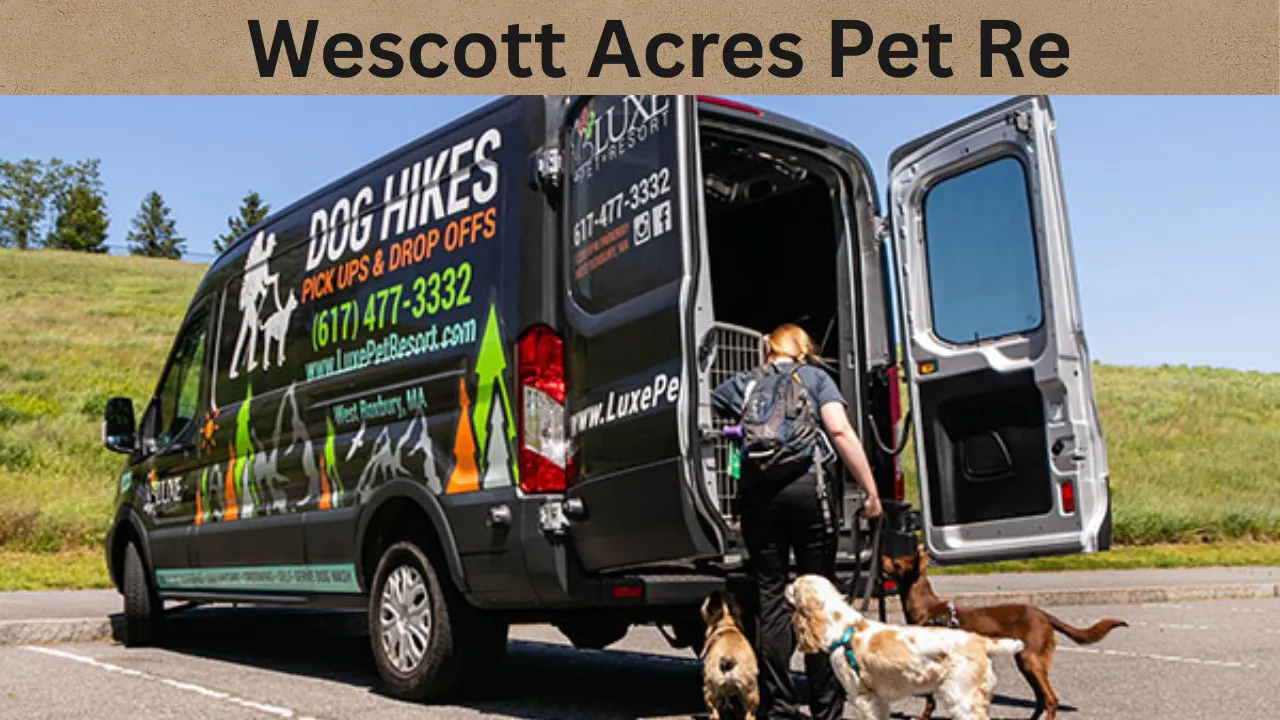 Wescott Acres Pet Re
