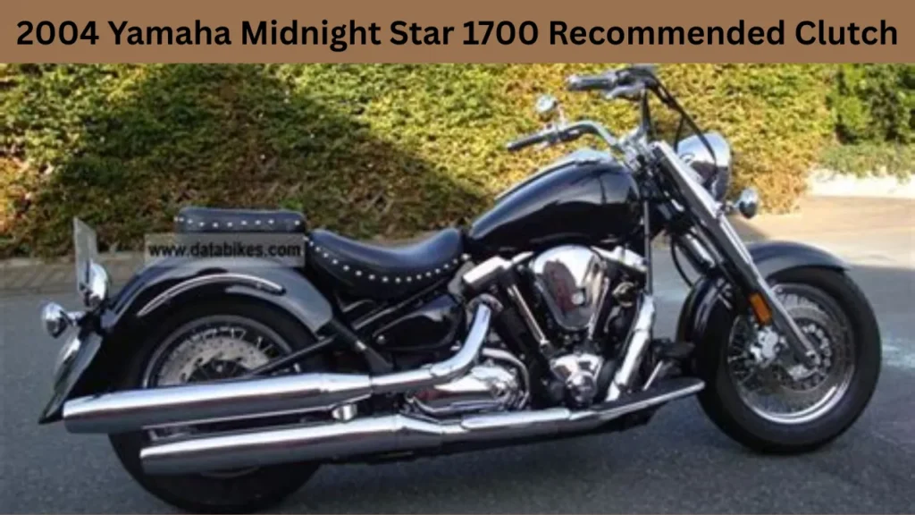 2004 Yamaha Midnight Star 1700 Recommended Clutch