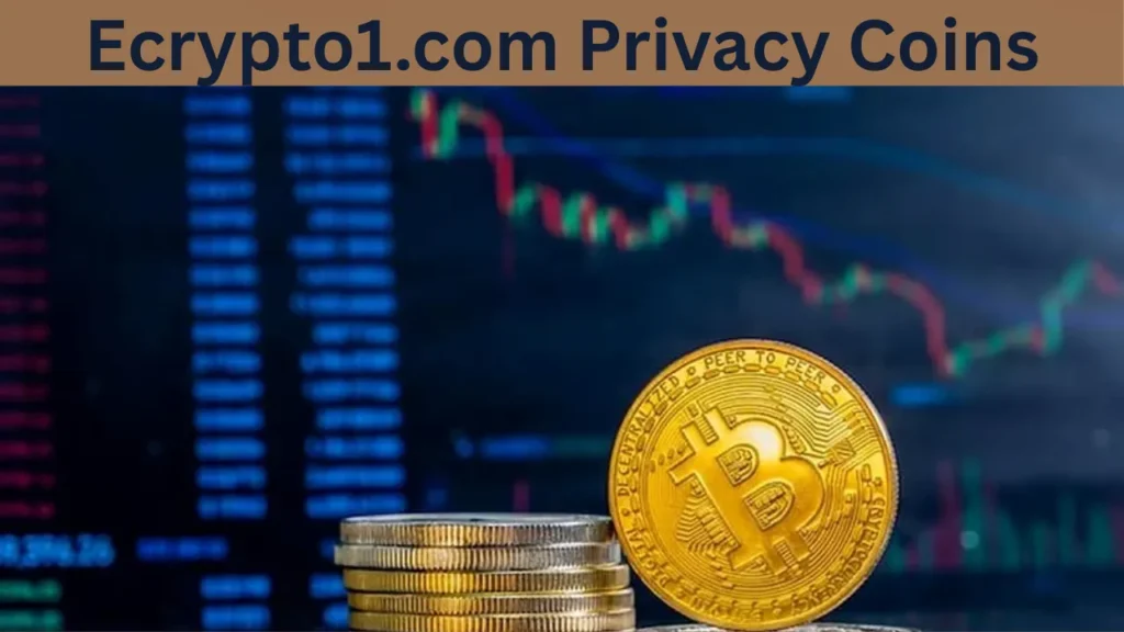 Ecrypto1.com Privacy Coins