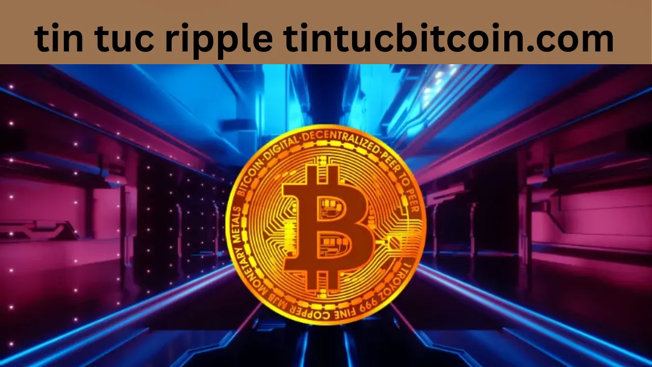 tin tuc ripple tintucbitcoin.com